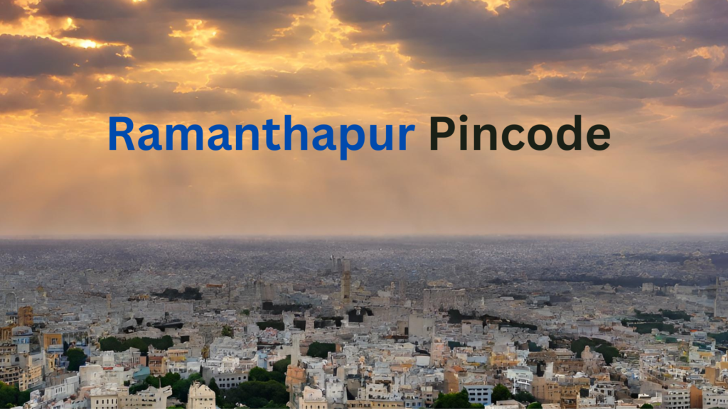 Ramanthapur Pincode